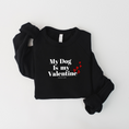 Load image into Gallery viewer, My Dog is my Valentine Shirt