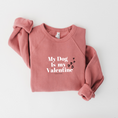 Load image into Gallery viewer, My Dog is my Valentine Shirt