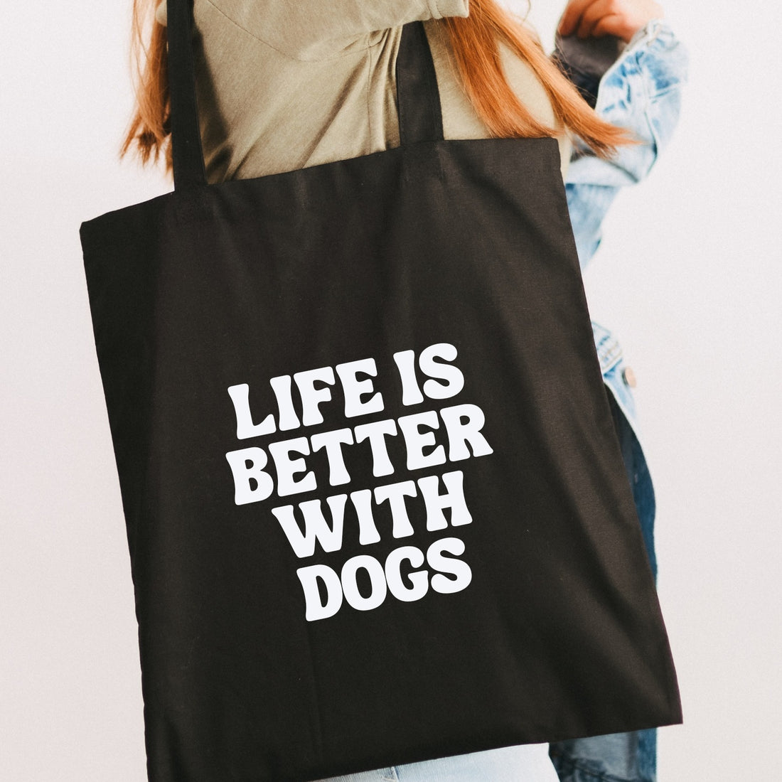 Life is better with Dogs Tote