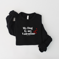 Load image into Gallery viewer, My Dog is my Valentine Shirt
