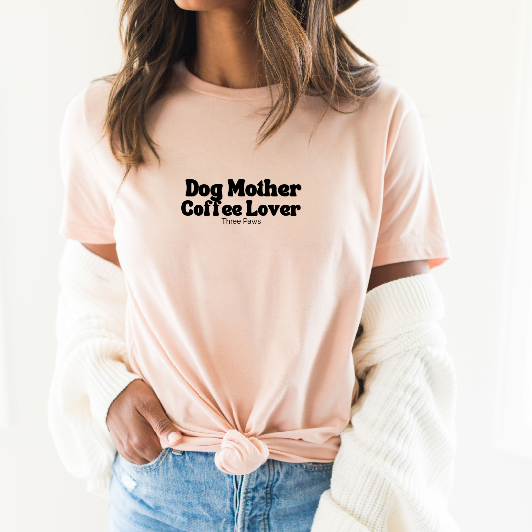 Dog Mother Coffee Lover Shirt